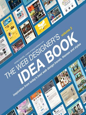 cover image of The Web Designer's Idea Book, Volume 3: Inspiration from Today's Best Web Design Trends, Themes and Styles